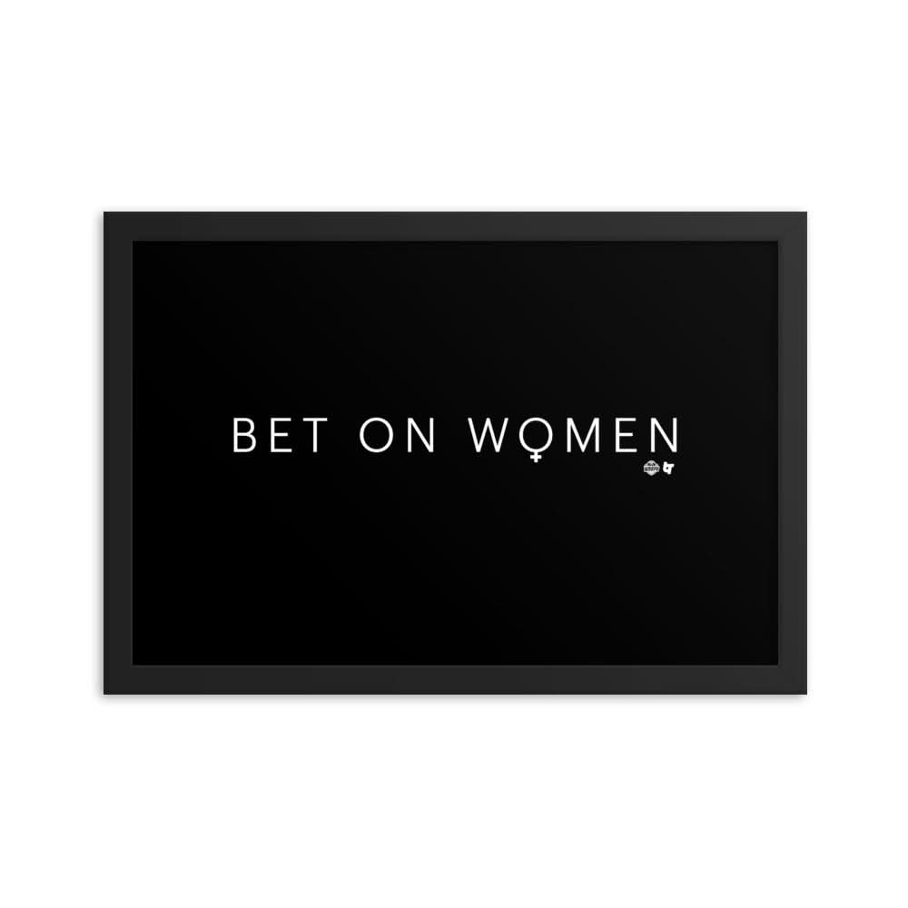 Bet On Women Framed Print
